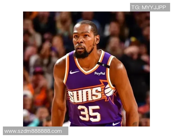 杜兰特加盟太阳队场均数据亮眼，球队化学反应与交易价值双赢